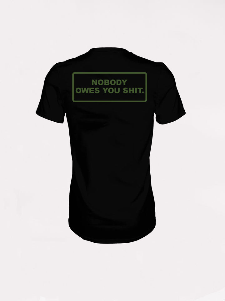 Nobody Owes You Unisex Tee - Wild South Apparel